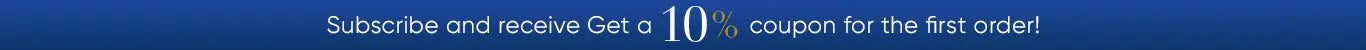 Subscribe and receive Get a 10% coupon for the first order