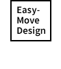 Easy-Move Design