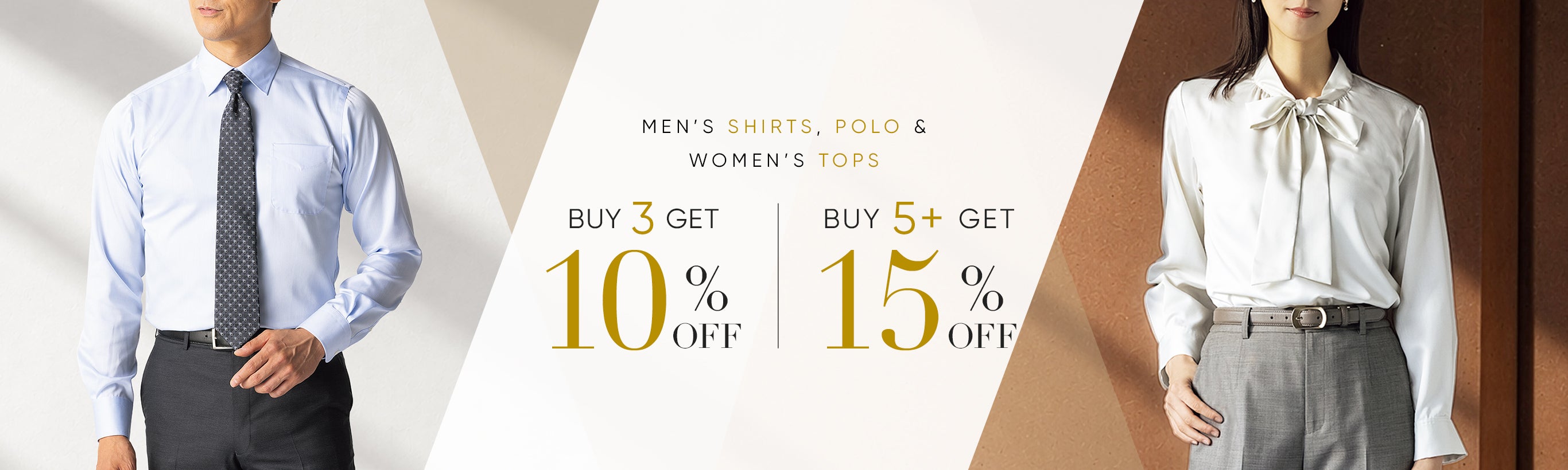 Men’s Shirts, Polo and Women’s Tops Buy 3 Get 10％OFF or Buy 5+ Get 15%OFF