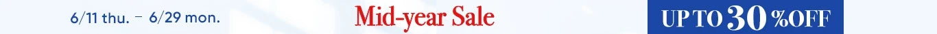 up to 30%OFF Mid-year Sale｜6/11-6/29 Special Offer on June 18