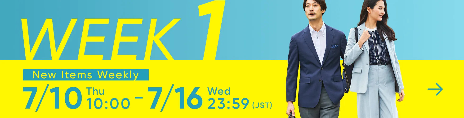 WEEK1 7/10 Thu 10:00 - 7/16 Wed 23:59