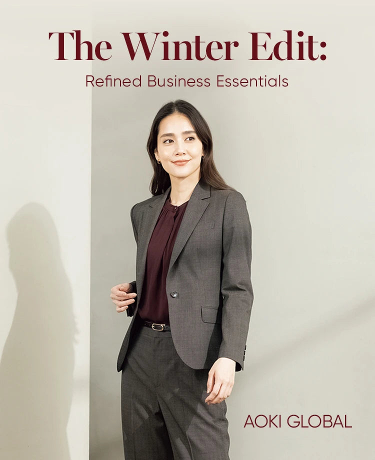 The Winter Edit: Refined Business Essentials AOKI GLOBAL