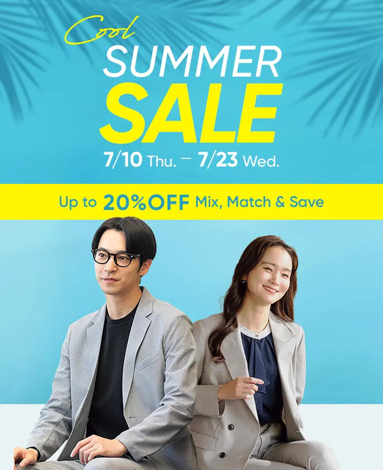SUMMER SALE 7/10 Thu. - 7/23 Wed. Up to 20%OFF Mix, Match & Save